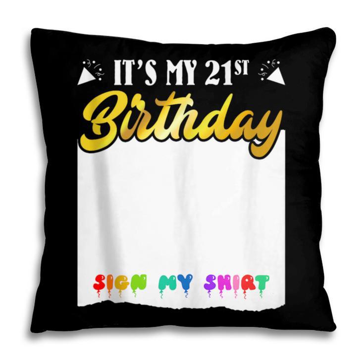 Guestbook My 21st Birthday Sign My Shirt Birthday Party Pillowcase Guestbook My 21st Birthday Sign My Shirt Birthday Party Pillowcase