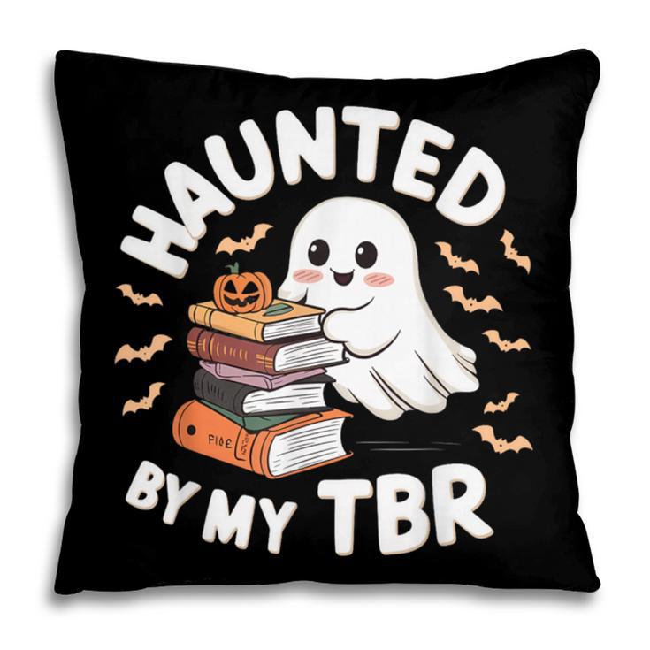 Haunted By My TBR Cute Ghost Book Reading Teacher Halloween Pillowcase