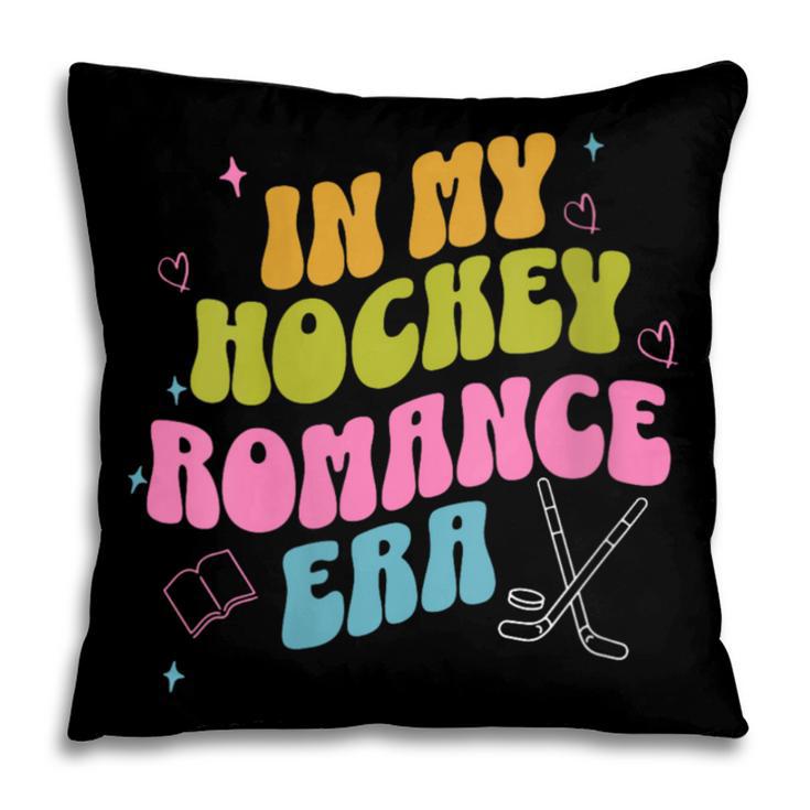 In My Hockey Romance Era Hockey Romance Reader Book CLub Pillowcase