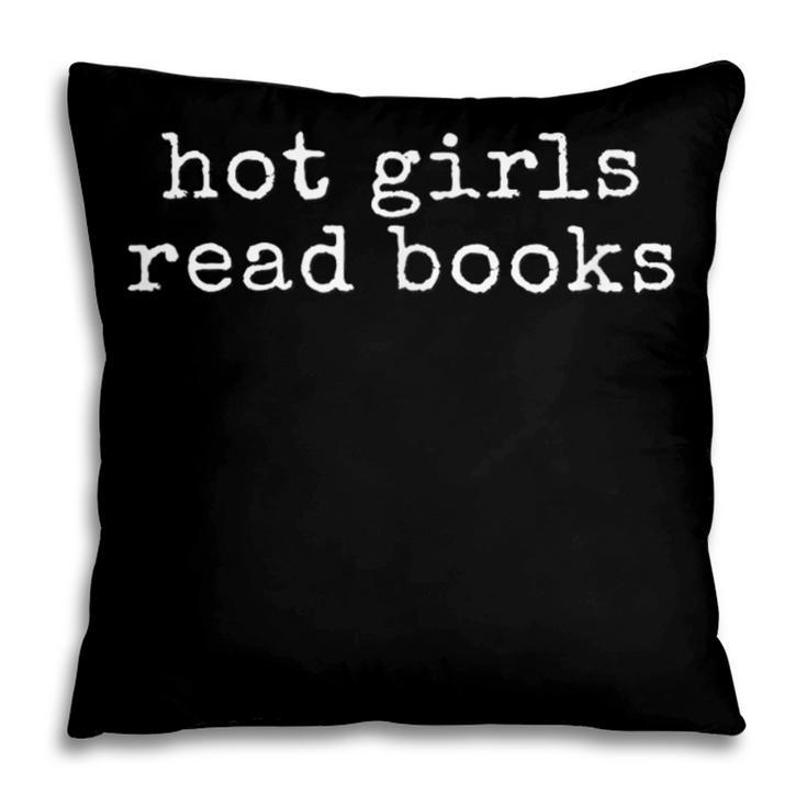 Hot Girls Read Books Reading Bookworm Librarian Pillowcase