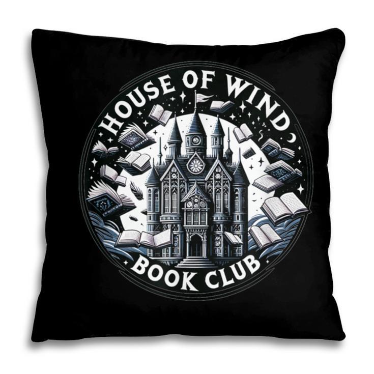 House Of Wind Book Club Fantasy Pillowcase