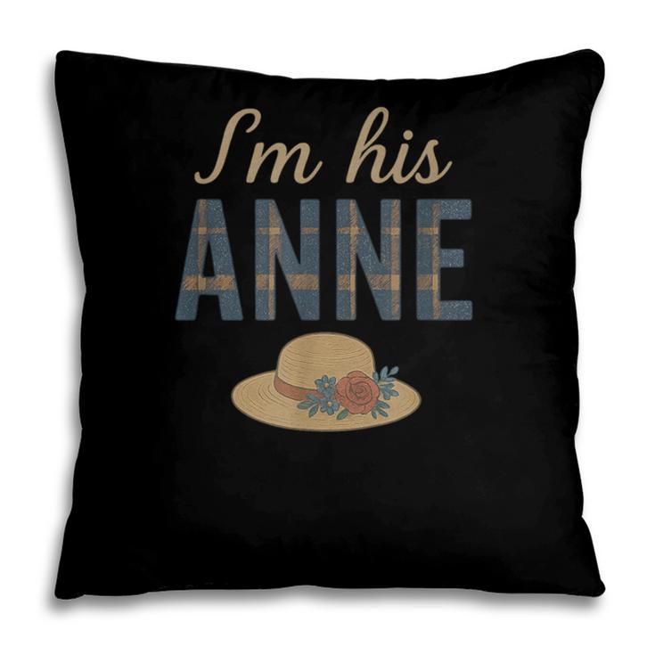 I'm His Anne Romantic Book Lover Vintage Pillowcase