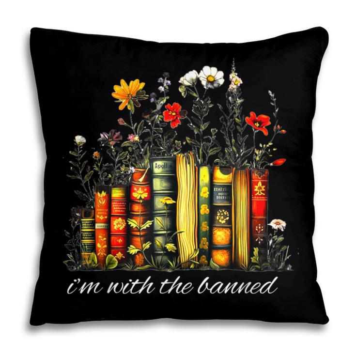 I'm With The Banned Banned Books Colorful Literary Fr Pillowcase I'm With The Banned Banned Books Colorful Literary Fr Pillowcase