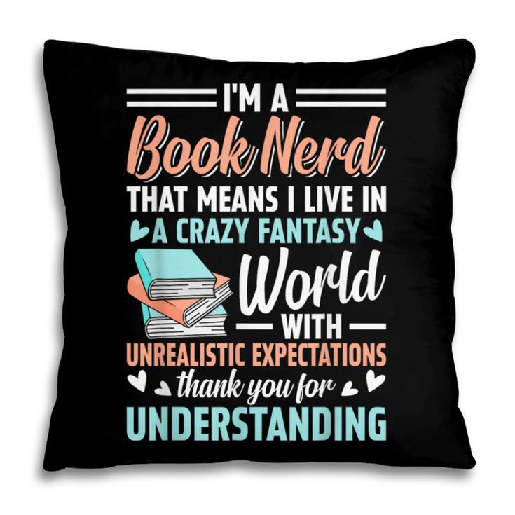 I'm a Book Nerd Bookworm Pillowcase