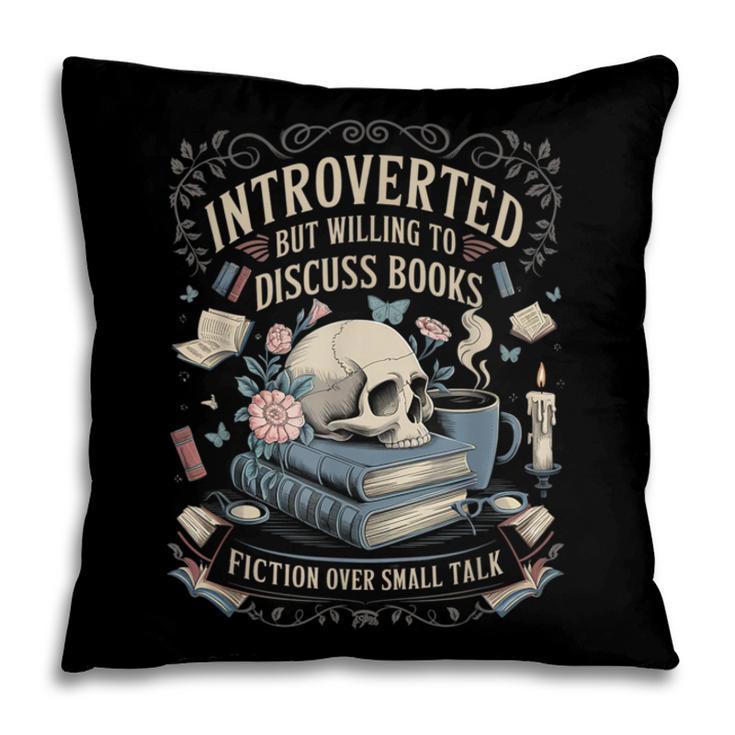 Introverted But Willing To Discuss Books Club Cozy Aesthetic Pillowcase