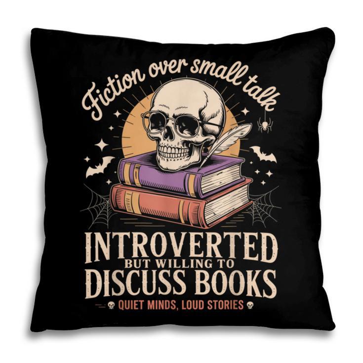 Introverted But Willing To Discuss Books Cozy Aesthetic Pillowcase