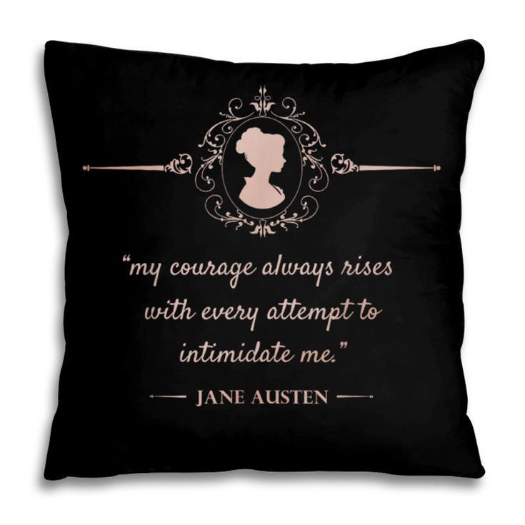 Jane Austen My Courage Always Rises Literary Book Club Pillowcase