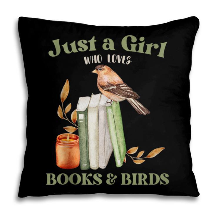 Just a Girl Who Loves Books And Birds Book Reading Bird Love Pillowcase