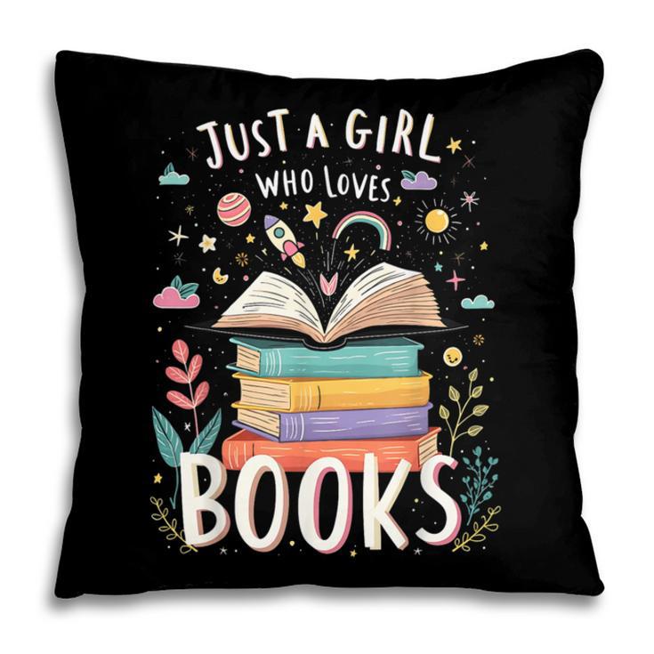 Just a Girl Who Loves Books Cute Book Lover Bookworm Pillowcase