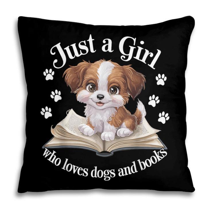 Just a Girl Who Loves Dogs And Books Cute Dog Pillowcase