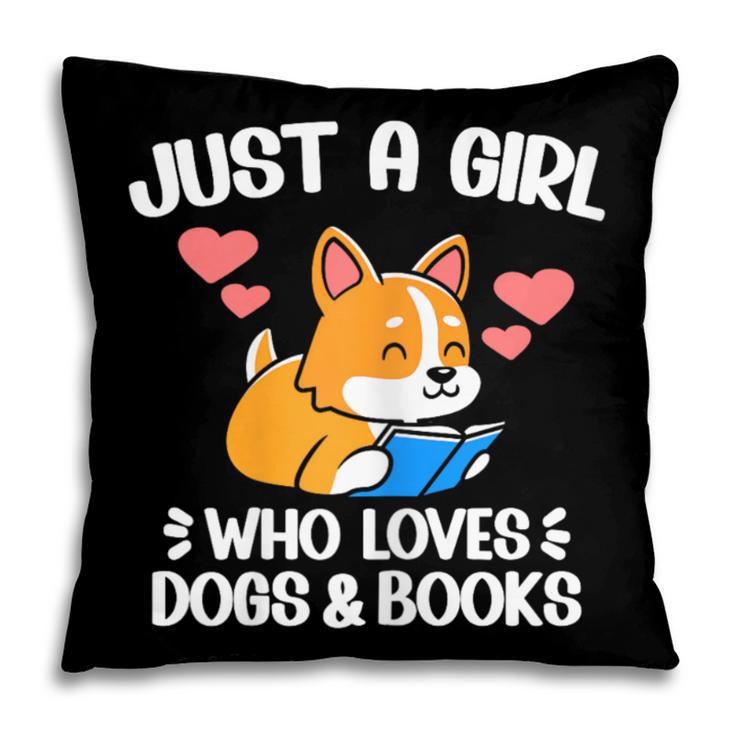 Just A Girl Who Loves Dogs And Books Reading Dog Puppy Lover Pillowcase