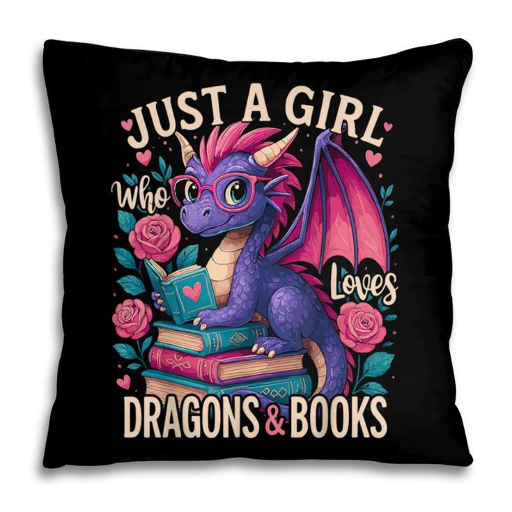 Just a Girl Who Loves Dragons And Books Dragon Pillowcase