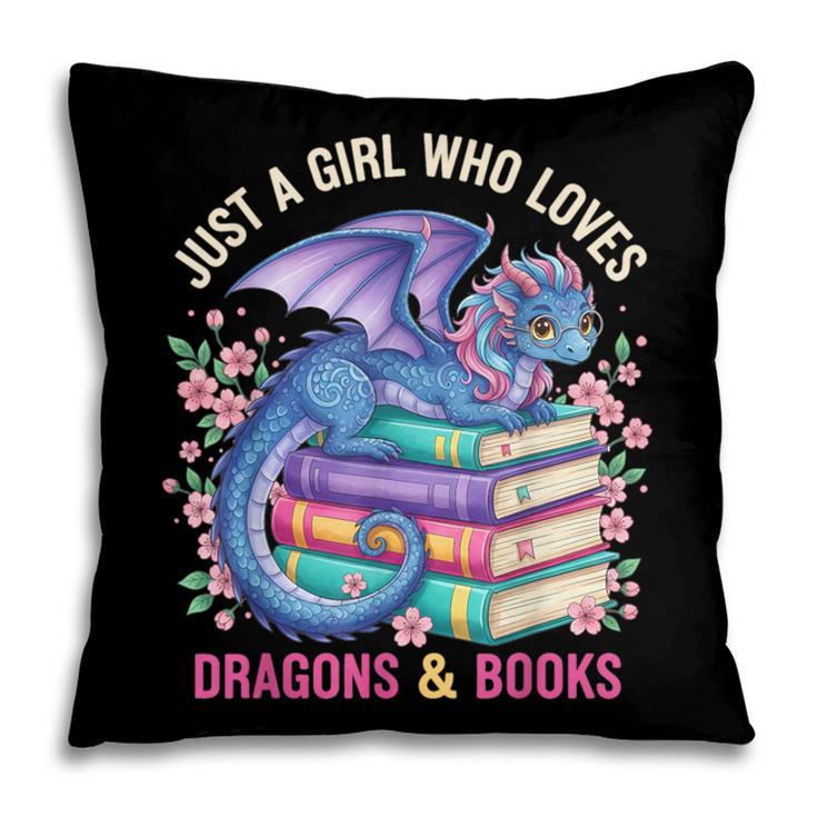 Just a Girl Who Loves Dragons And Books Dragon Reading Pillowcase