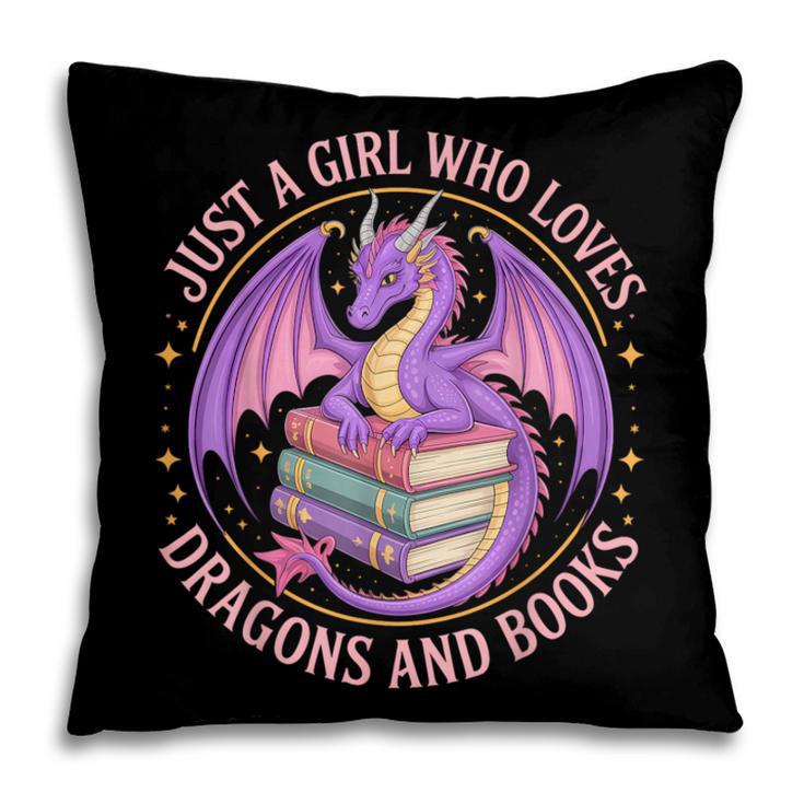 Just A Girl Who Loves Dragons And Books Fantasy Dragon Pillowcase