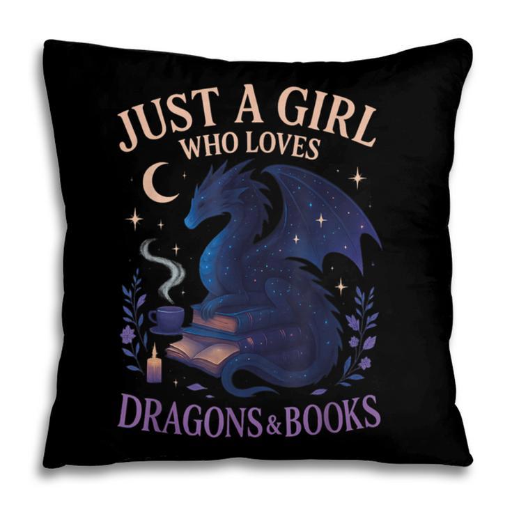Just a Girl Who Loves Dragons And Books Fantasy Pillowcase Just a Girl Who Loves Dragons And Books Fantasy Pillowcase