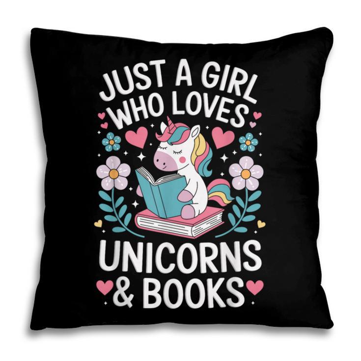 Just a Girl Who Loves Unicorns And Books Pillowcase Just a Girl Who Loves Unicorns And Books Pillowcase