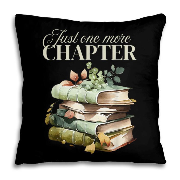 Just One More Chapter Book Lover Pillowcase Just One More Chapter Book Lover Pillowcase