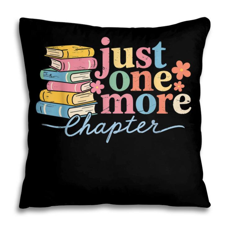 Just One More Chapter Floral Book Reading Teacher Bookworm Pillowcase Just One More Chapter Floral Book Reading Teacher Bookworm Pillowcase