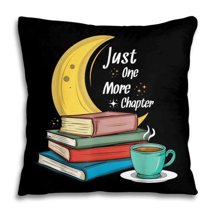 Just One More Chapter Love Book Reading Pillowcase