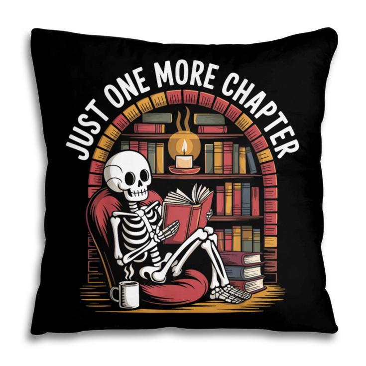 Just One More Chapter Skeleton Reading Cozy Books Pillowcase