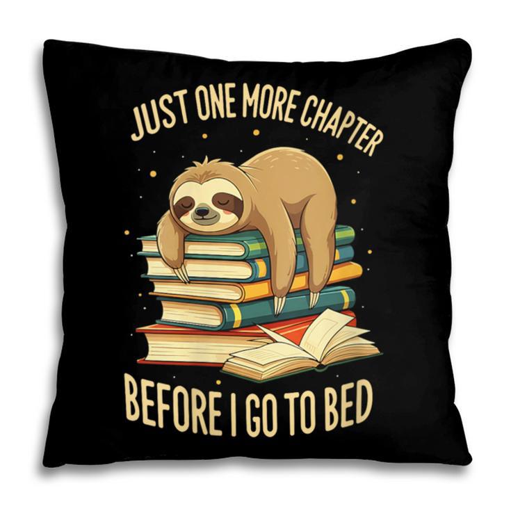 Just One More Chapter Sloth Sleeping On Books Reading Pillowcase