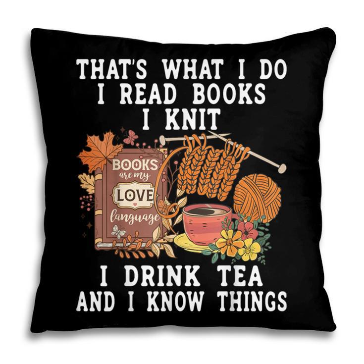 Knitting Reading Books Drinking Tea Knitter Knit Pillowcase Knitting Reading Books Drinking Tea Knitter Knit Pillowcase