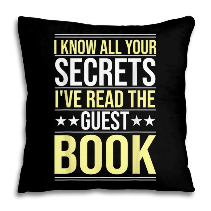I Know All Your Secrets i Have Read Guest Book Hotel Manager Pillowcase I Know All Your Secrets i Have Read Guest Book Hotel Manager Pillowcase