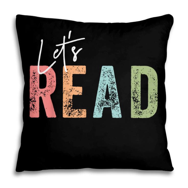 Let's Read Book Nerd Reading Book Lover Librarian Teacher Pillowcase