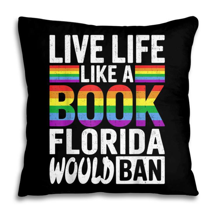 LGBTQ Quote Live Life Like A Banned Rainbow Book Pillowcase LGBTQ Quote Live Life Like A Banned Rainbow Book Pillowcase