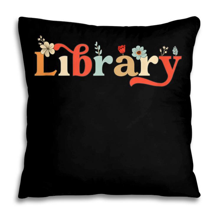 Library School Librarian Book Lover Reading Floral For Women Pillowcase
