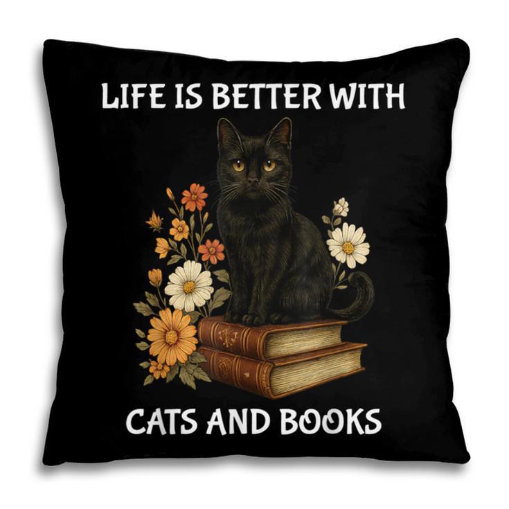 Life Is Better With Cats And Books Cute Cat Lover For Men Women Kids Pillowcase