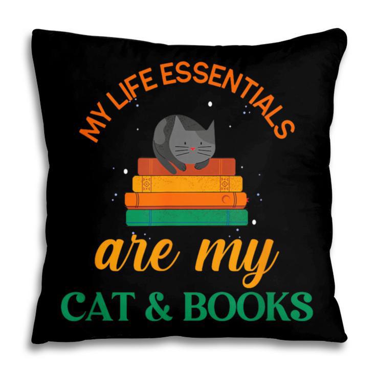 My Life Essentials Are Cat And Books Pillowcase