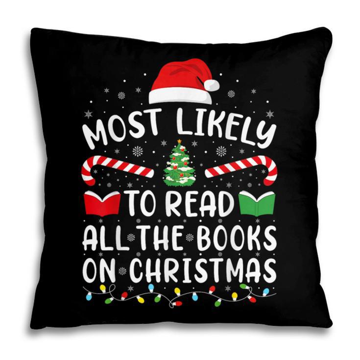 Most Likely To Read A Book On Christmas Family Matching Xmas Pillowcase Most Likely To Read A Book On Christmas Family Matching Xmas Pillowcase