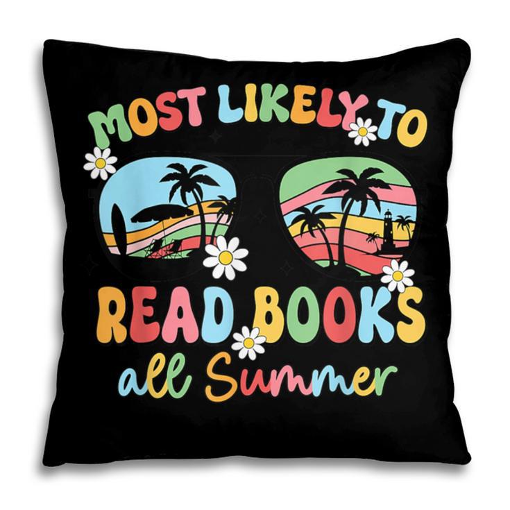 Most Likely To Read Books All Summer Book Lovers Pillowcase