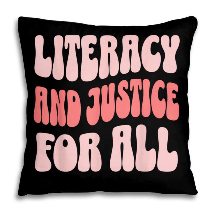 Literacy And Justice For All Book Lover Pillowcase