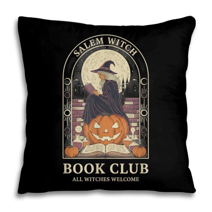 Literary Salem Witch Book Club All Witches Welcome Pillowcase