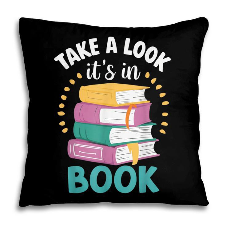 Take a Look It's In a Book Teacher Reading Apparel Pillowcase