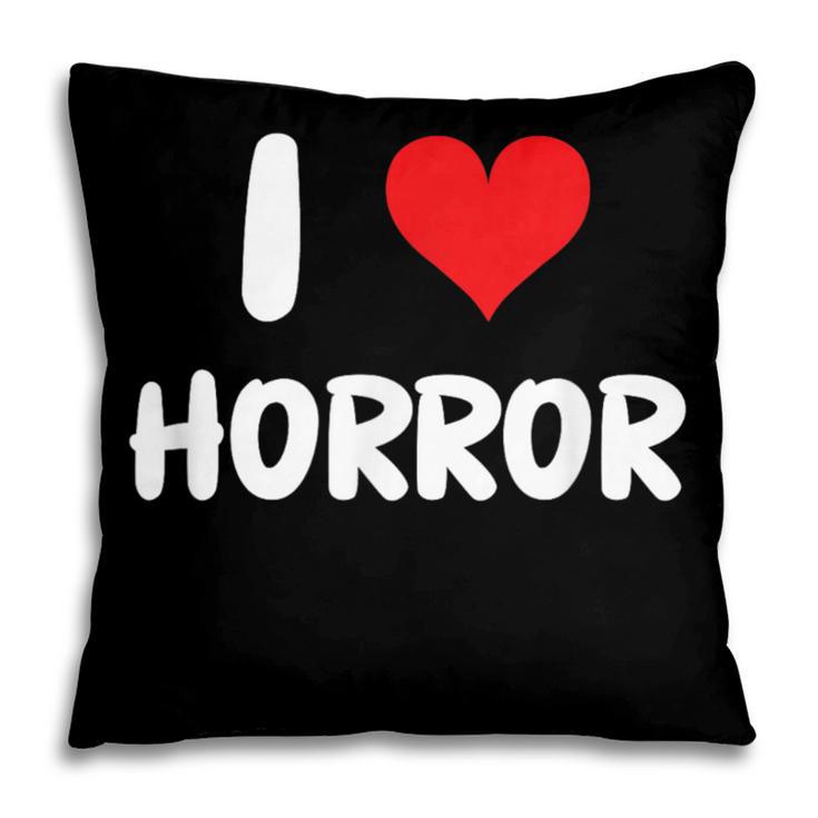 I Love Horror Heart Movies TV Show Books Writing Read Pillowcase