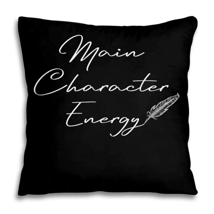 Main Character Energy Romance Book Reader Regency Pillowcase