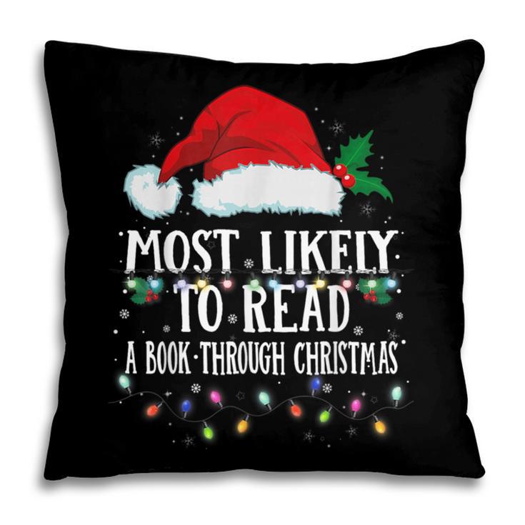 Matching Christmas PJS Most Likely To Read A Book Pillowcase