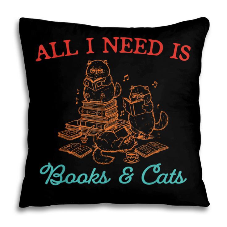 All I Need Is Books & Cats Cozy Pillowcase