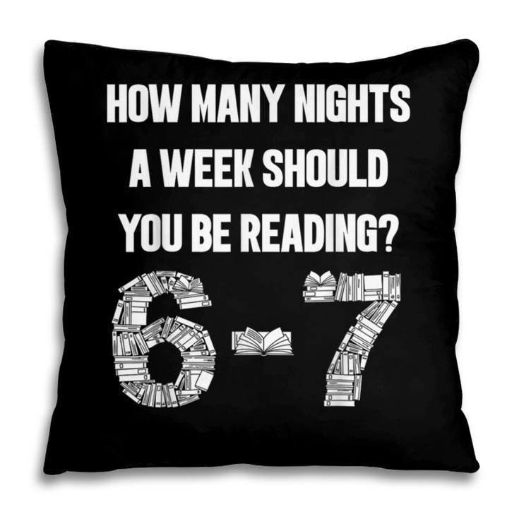How Many Nights A Week Reading 6-7 67 Teacher Student Books Pillowcase
