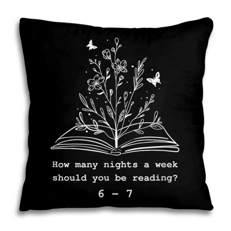 How Many Nights a Week Should You Be Reading 67 Meme Book Pillowcase