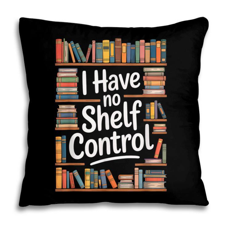 I Have No Shelf Control Book Lovers Vintage Floral Pillowcase