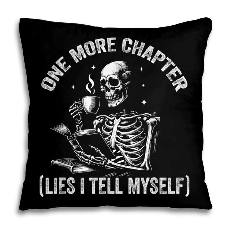One More Chapter Skeleton Reading Book Lover Bookworm Pillowcase One More Chapter Skeleton Reading Book Lover Bookworm Pillowcase