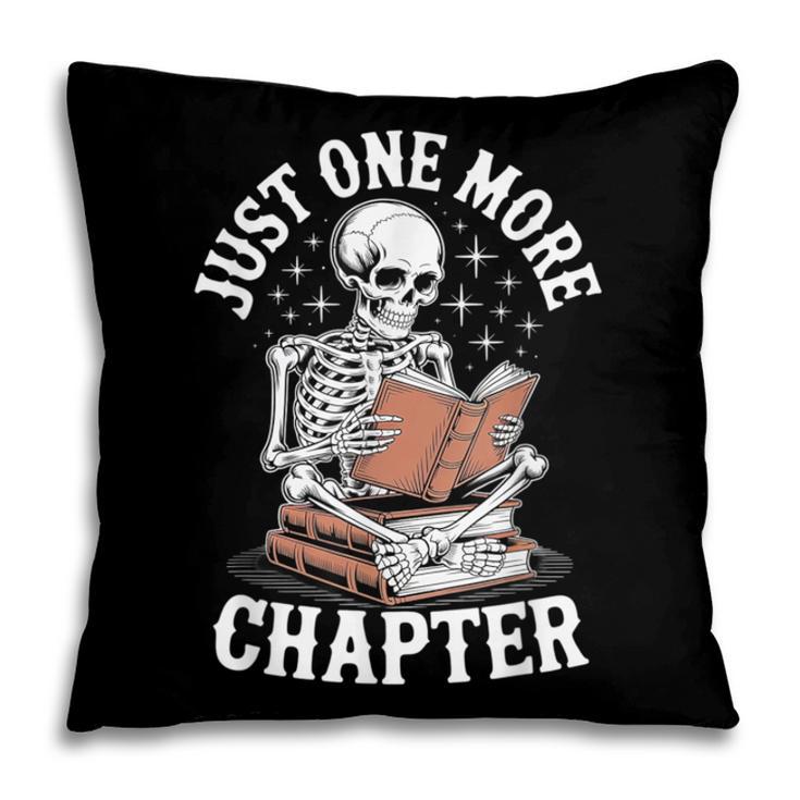 One More Chapter Skeleton Reading Books Lovers Readers Pillowcase One More Chapter Skeleton Reading Books Lovers Readers Pillowcase