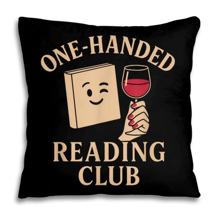 One-Handed Reading Club Smutty Book Lover Pillowcase One-Handed Reading Club Smutty Book Lover Pillowcase
