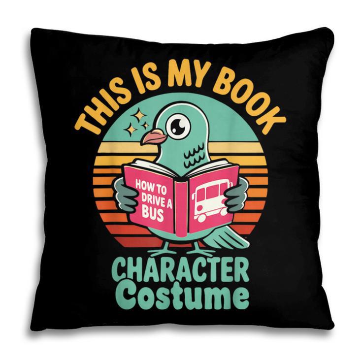 Pigeon Book Character Costume For Reading Day Pillowcase