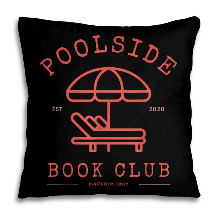 Poolside Book Club Summer Reading Book Lover Swimming Shirt Men Women Pillowcase Poolside Book Club Summer Reading Book Lover Swimming Shirt Men Women Pillowcase