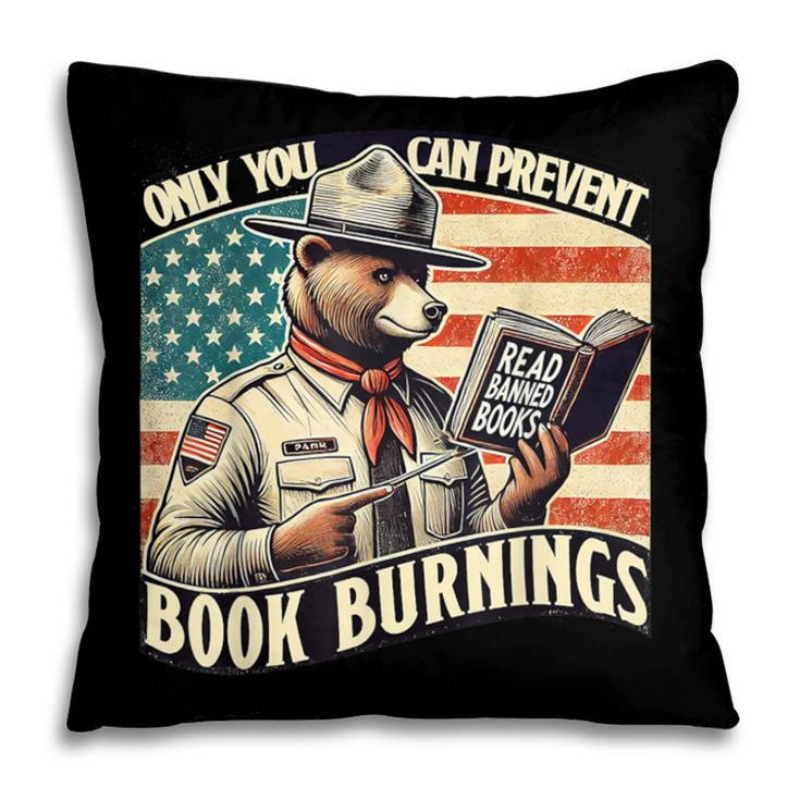 Only You Can Prevent Book Burnings Books Pillowcase
